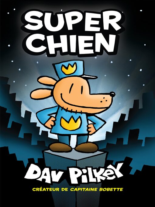 Title details for Super Chien by Dav Pilkey - Available